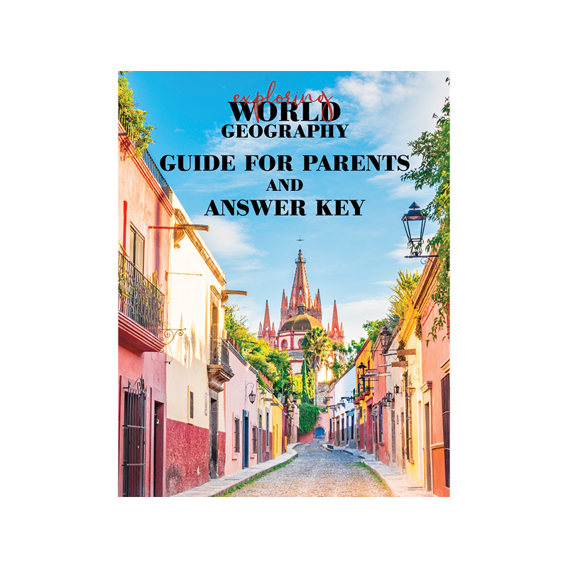 Exploring World Geography Guide for Parents and Answer Key